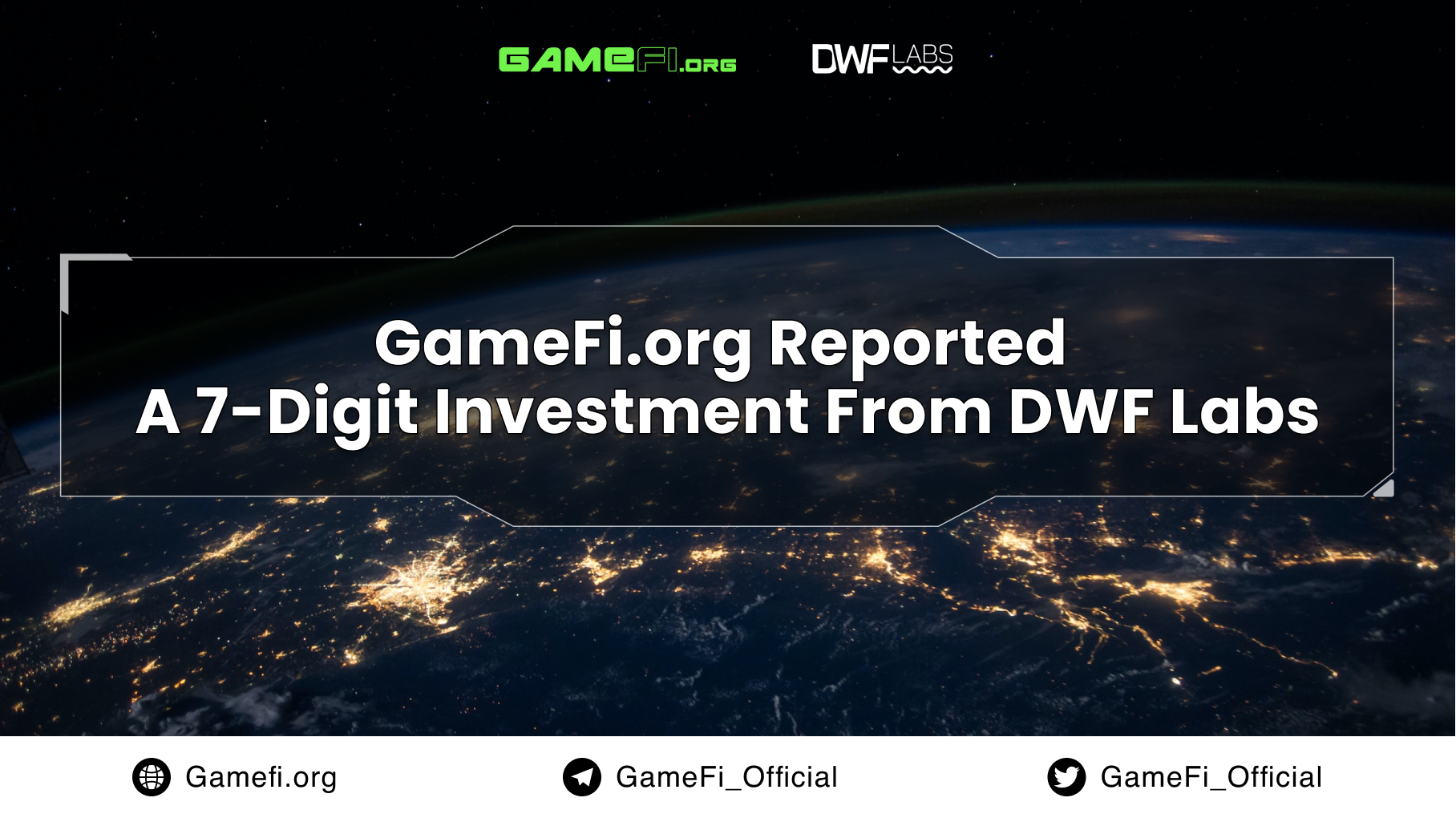 GAMEFI.ORG 报道了来自DWF LABS 的7 位数投资- 区块链游戏每日新闻- P2E Game