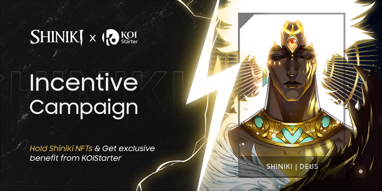 KOISTARTER x SHINIKI INCENTIVE CAMPAIGN - Block Game Daily News - P2E -  Playtoearn | Crypto Games | Crypto Games List